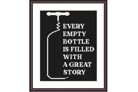 Every Empty Bottle Funny Quote X Stitch: Crafting Humor into Every Thread
